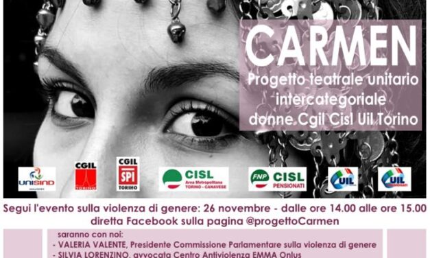 LA CARMEN ALL’EPOCA DEL COVID 19: PROGETTO TEATRALE UNITARIO INTERCATEGORIALE DONNE CGIL-CISL-UIL