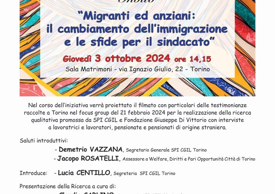 “Migranti ed Anziani: il cambiamento dell’immigrazione e le sfide per il sindacato”