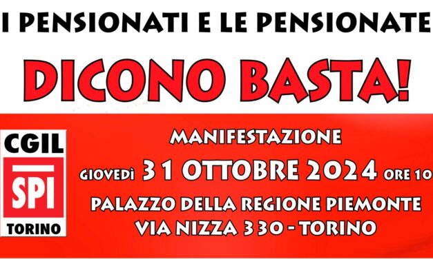 i pensionati e le pensionate dicono basta! MANIFESTAZIONE 31 OTTOBRE 2024